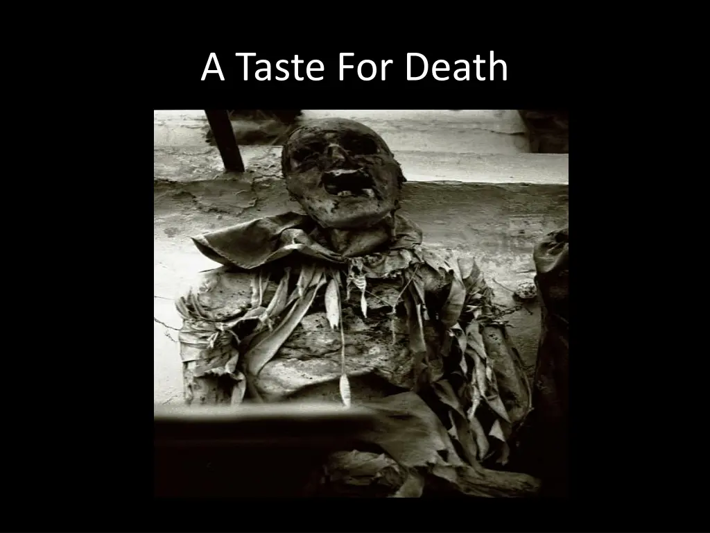 a taste for death