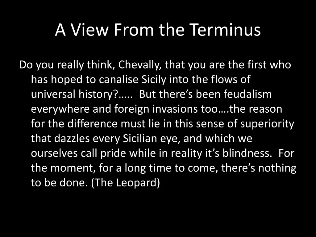 a view from the terminus