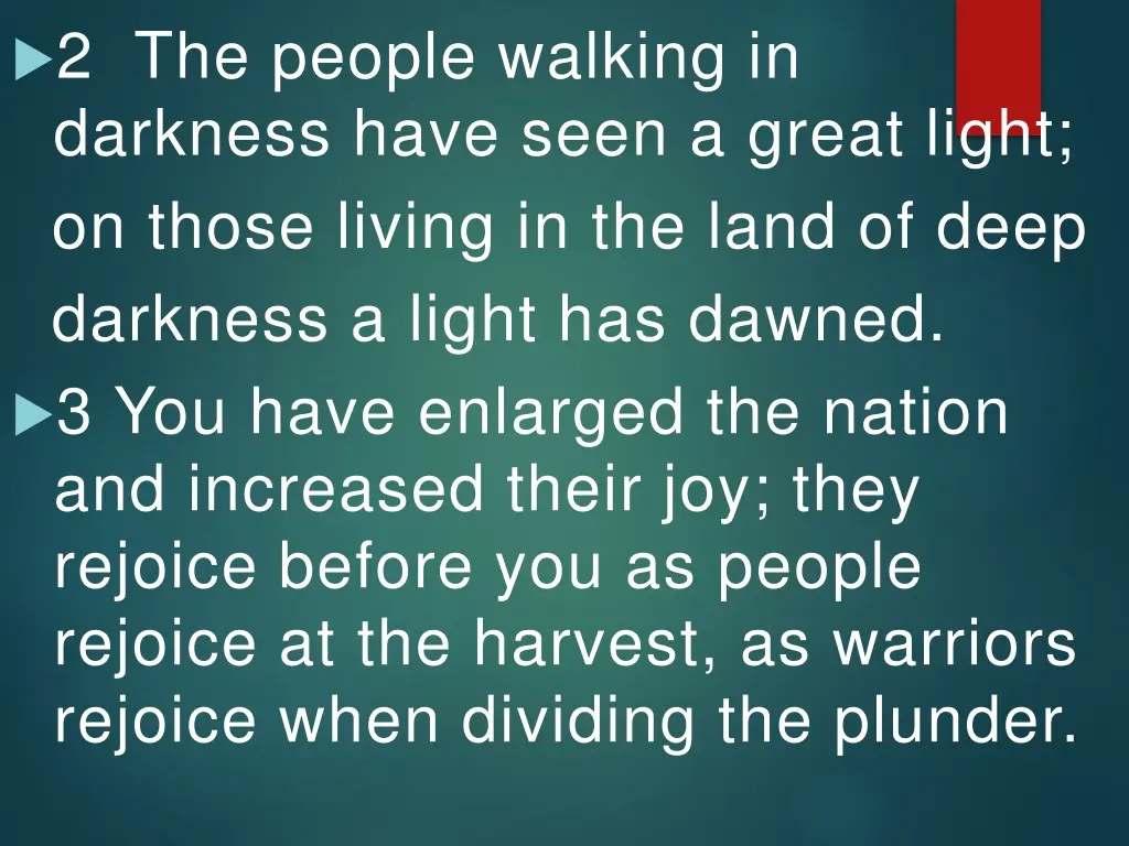 2 the people walking in darkness have seen