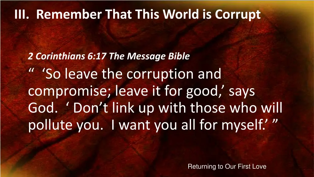 iii remember that this world is corrupt