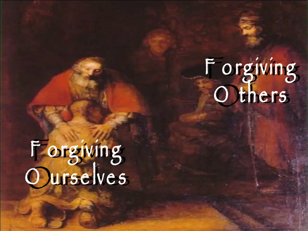 f orgiving o thers