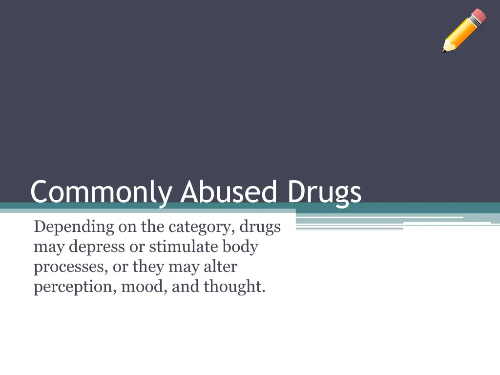 commonly abused drugs depending on the category