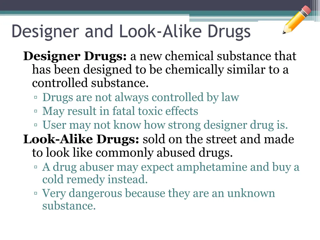 designer and look alike drugs