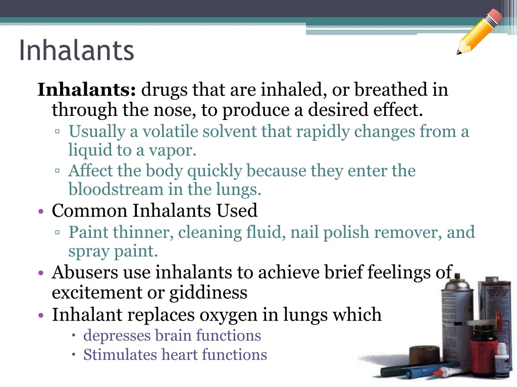 inhalants