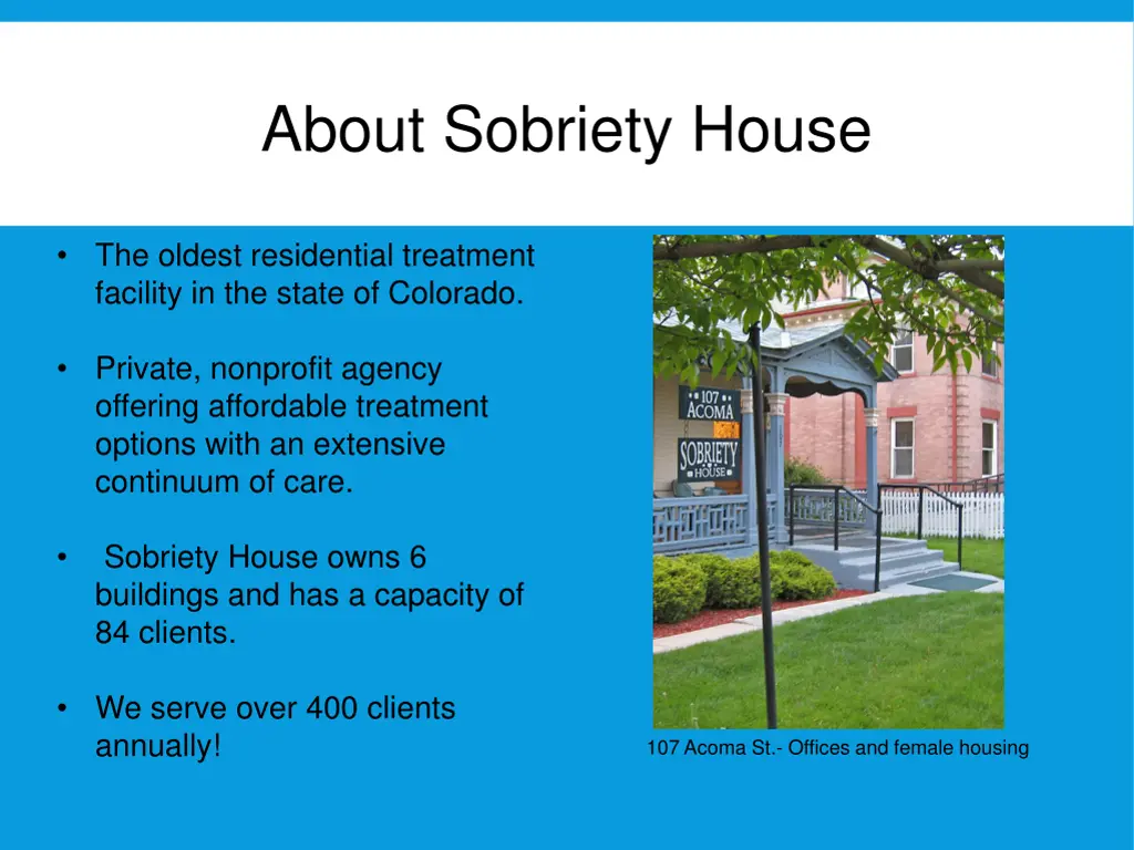 about sobriety house