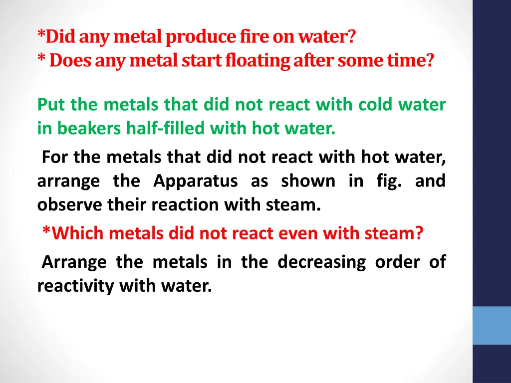 did any metal produce fire on water does