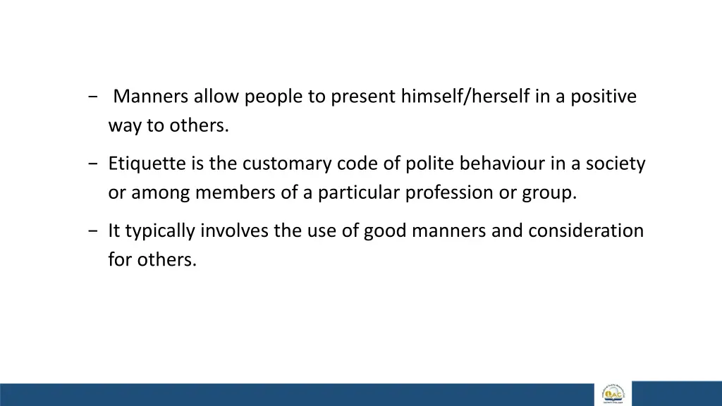 manners allow people to present himself herself