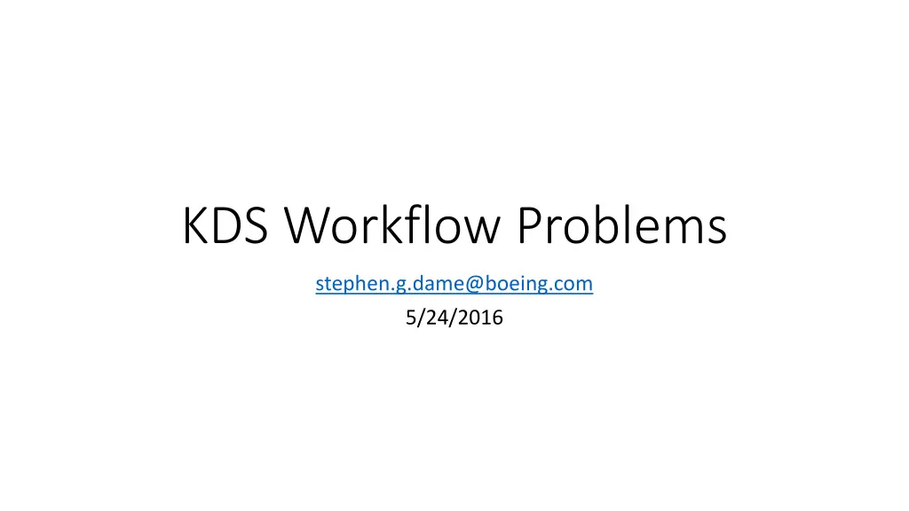 kds workflow problems