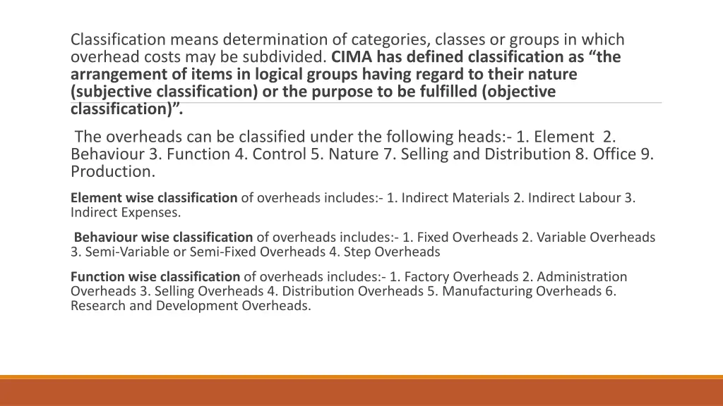 classification means determination of categories