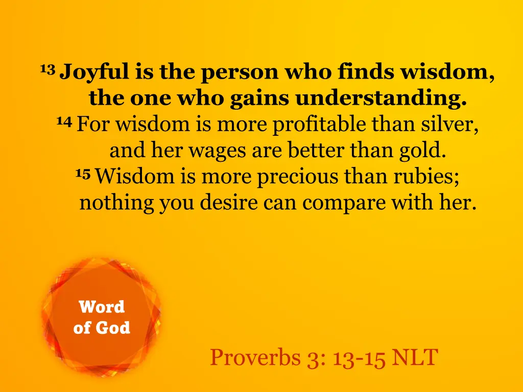 13 joyful is the person who finds wisdom