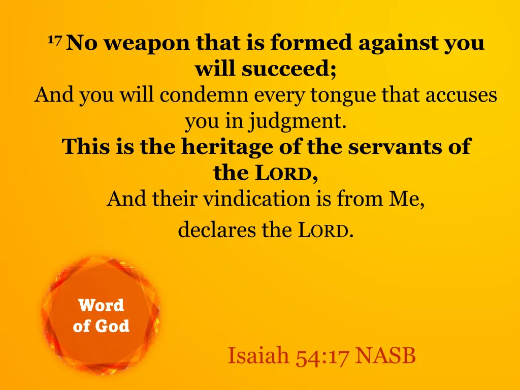 17 no weapon that is formed against you will