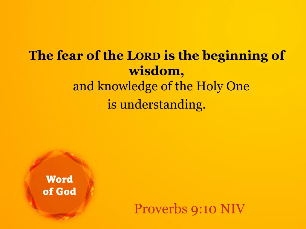 the fear of the l ord is the beginning of wisdom