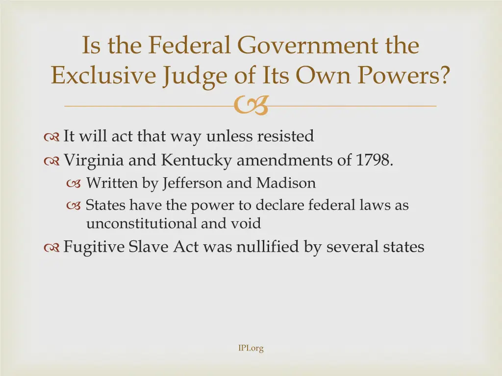 is the federal government the exclusive judge