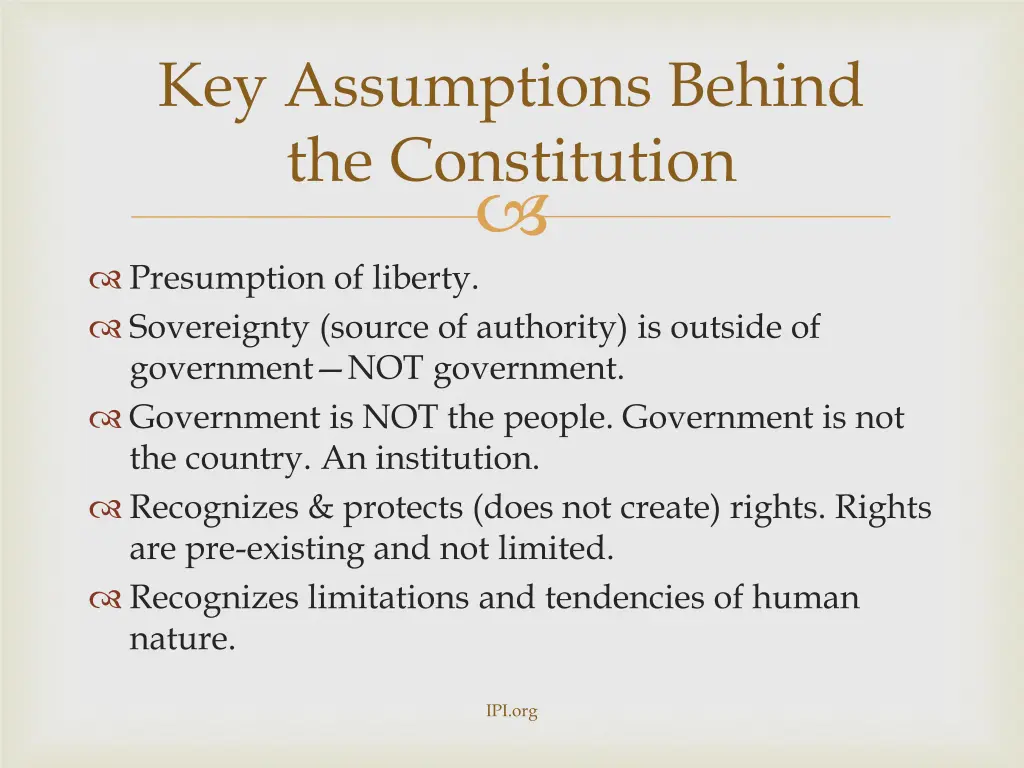 key assumptions behind the constitution