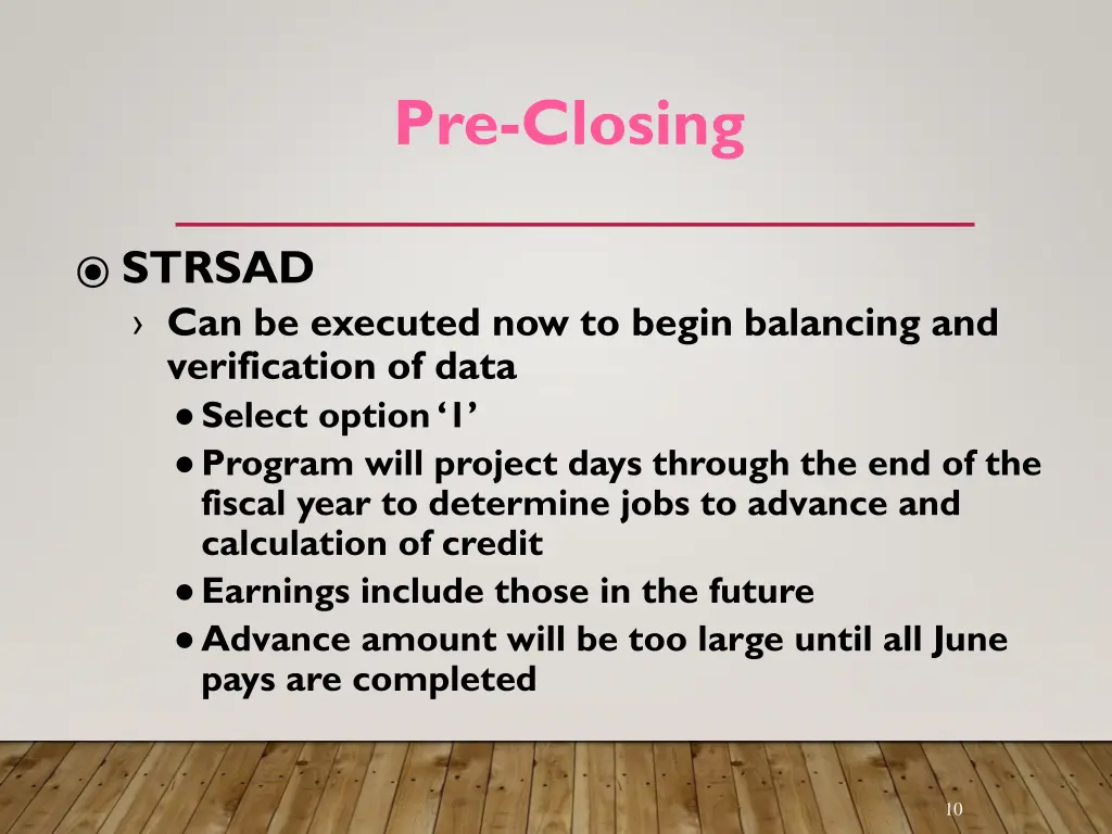 pre closing 7