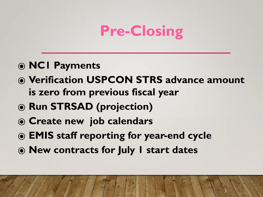 pre closing