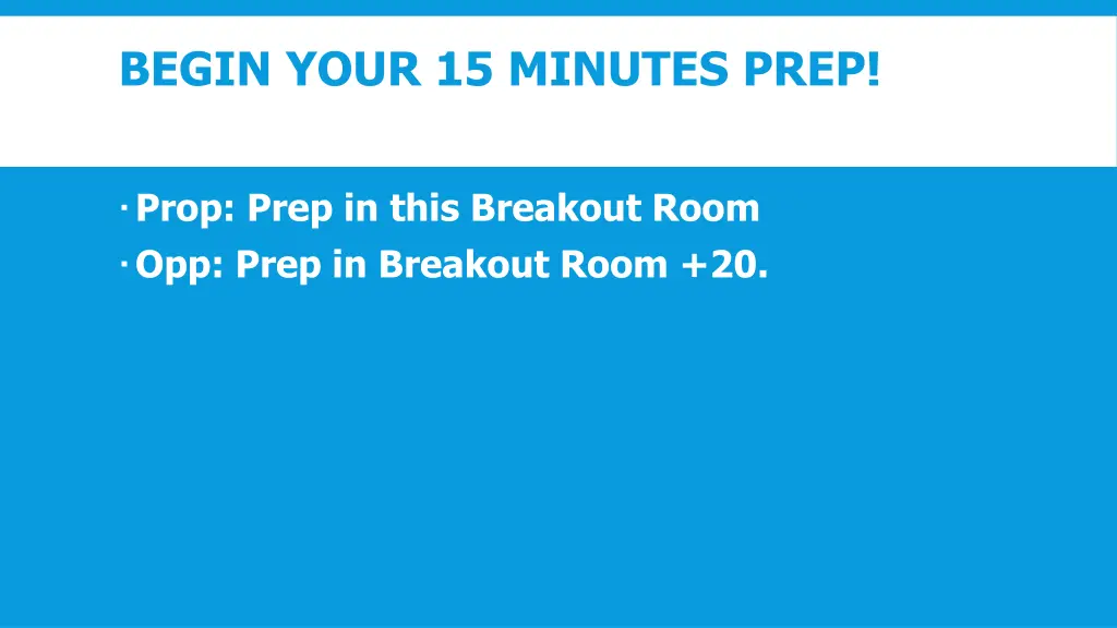 begin your 15 minutes prep 1