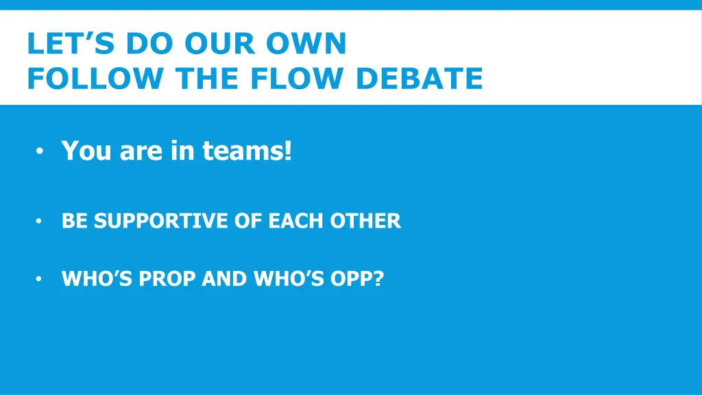 let s do our own follow the flow debate