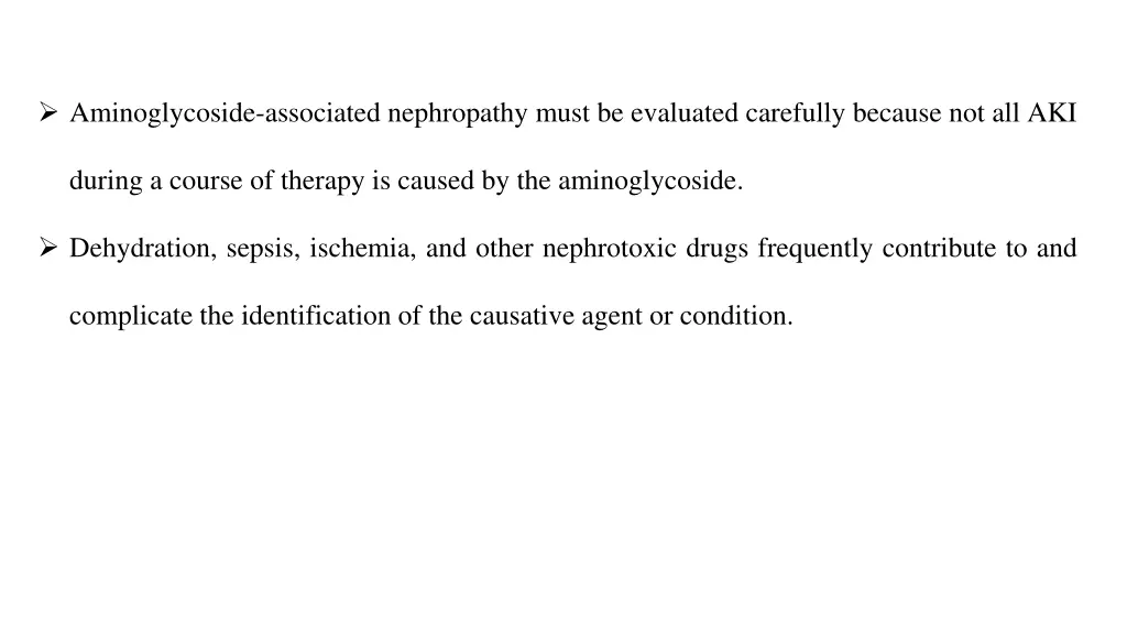 aminoglycoside associated nephropathy must