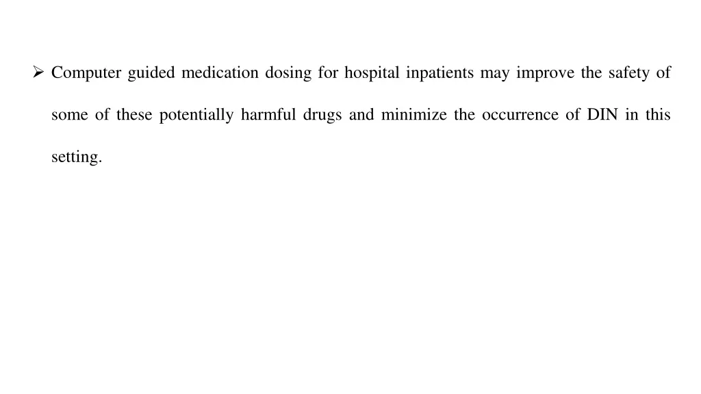 computer guided medication dosing for hospital