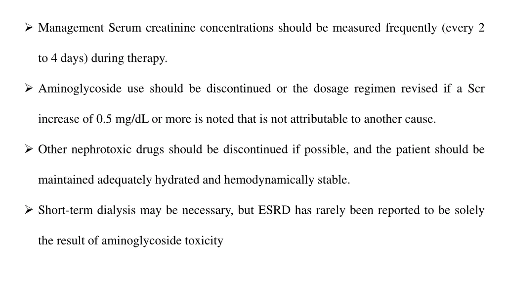 management serum creatinine concentrations should