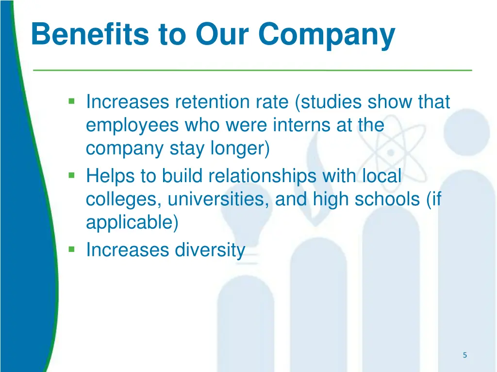 benefits to our company 1