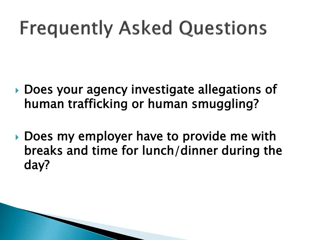 does your agency investigate allegations of human