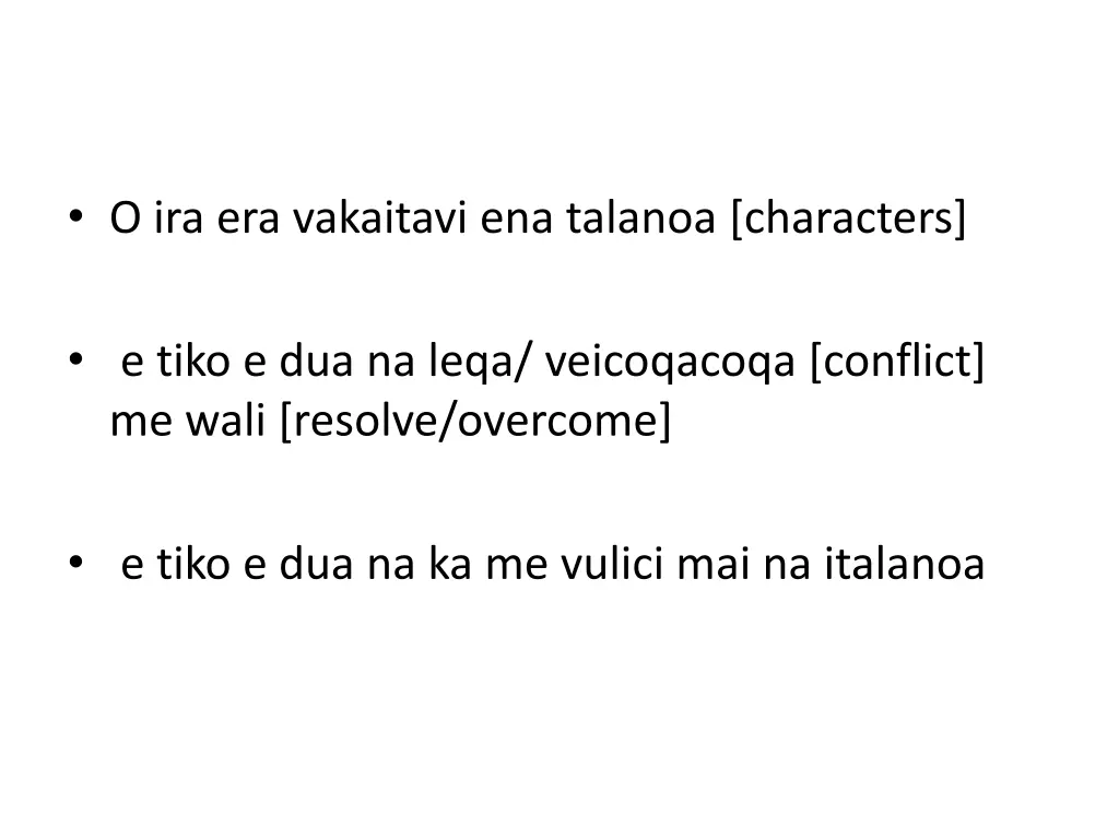 o ira era vakaitavi ena talanoa characters