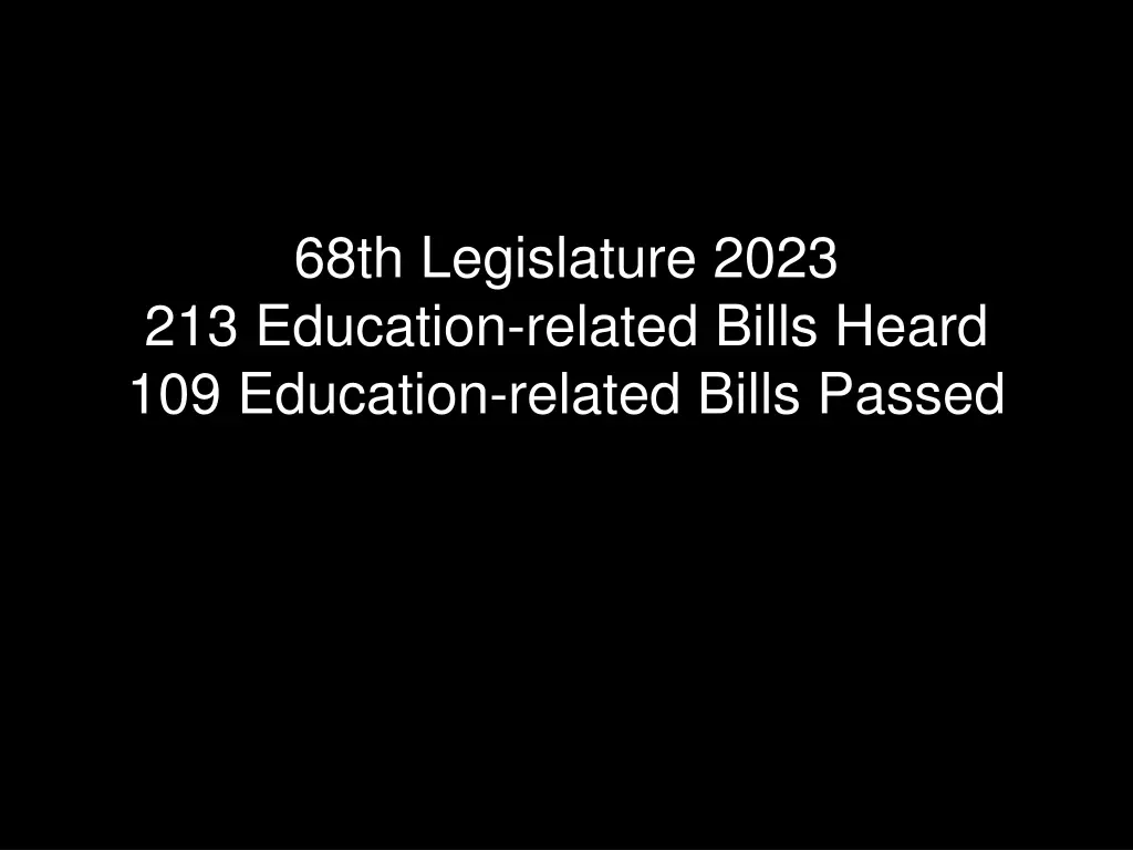 68th legislature 2023 213 education related bills