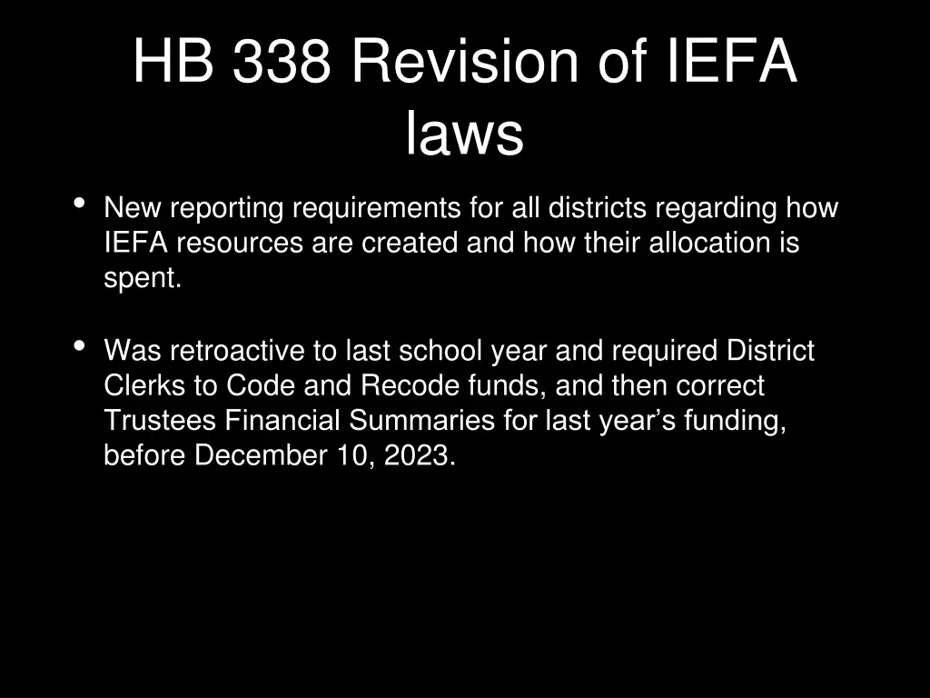 hb 338 revision of iefa laws new reporting