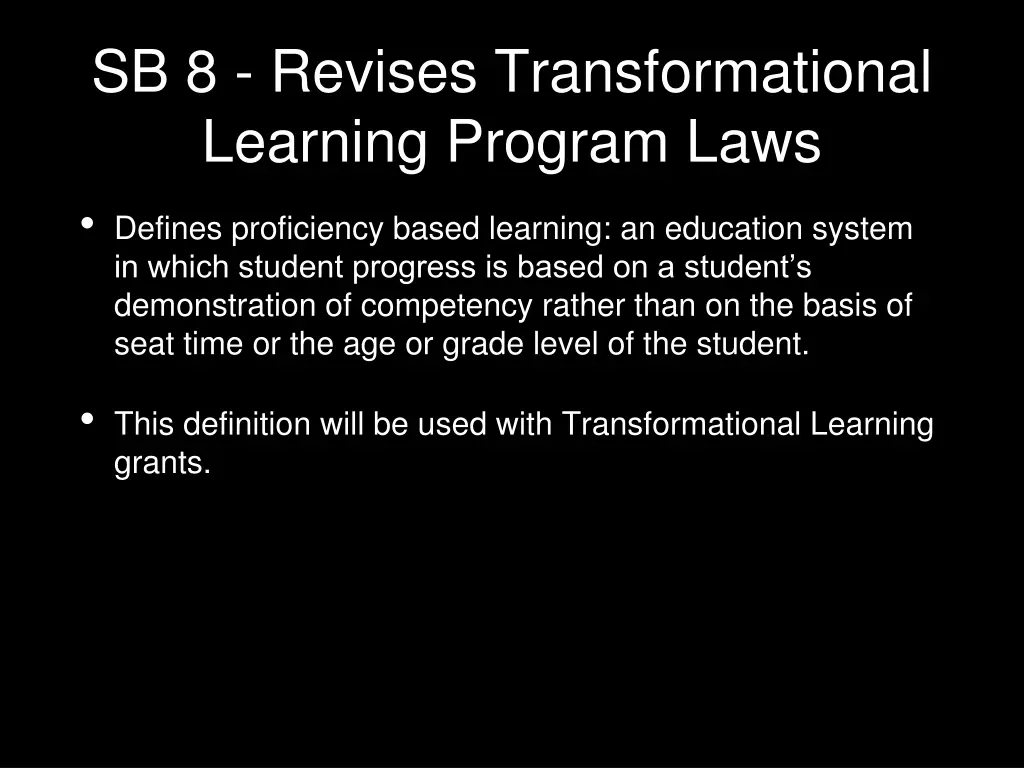 sb 8 revises transformational learning program