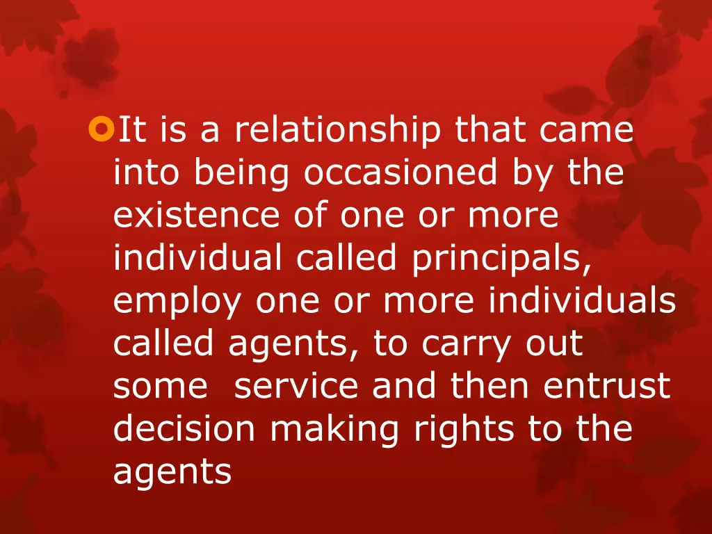 it is a relationship that came into being