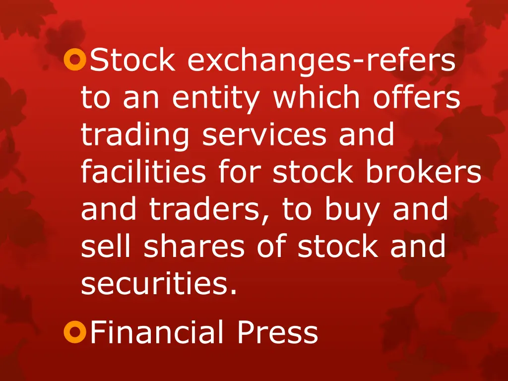 stock exchanges refers to an entity which offers