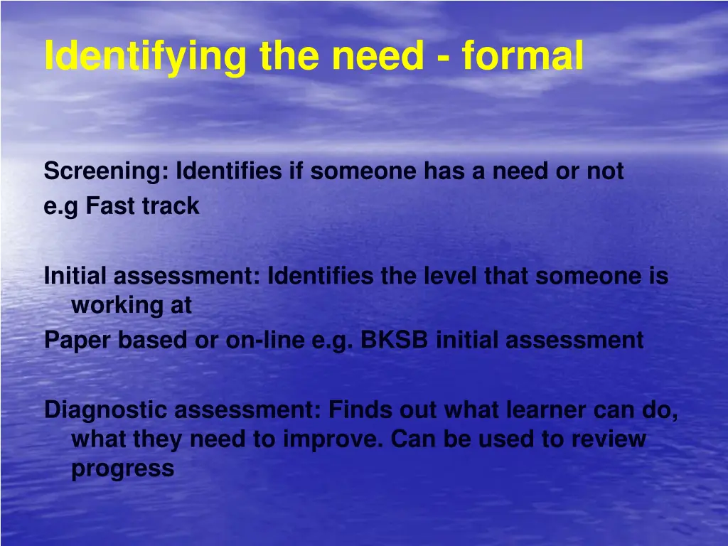 identifying the need formal