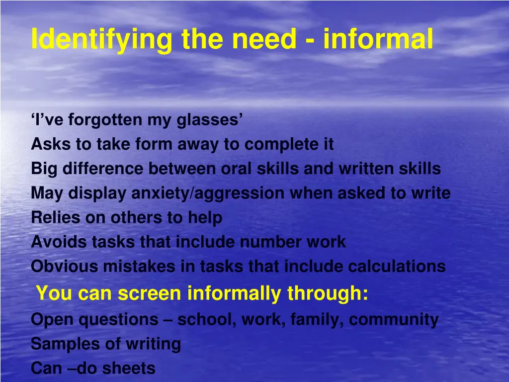 identifying the need informal