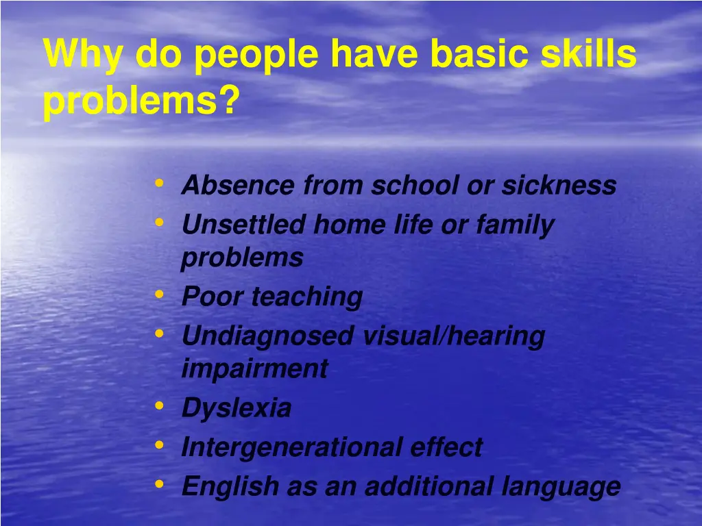 why do people have basic skills problems
