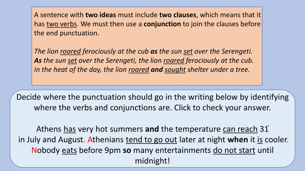 a sentence with two ideas must include 1
