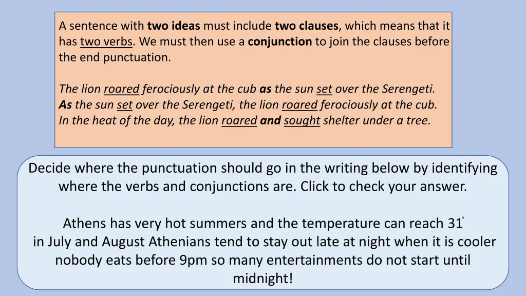 a sentence with two ideas must include