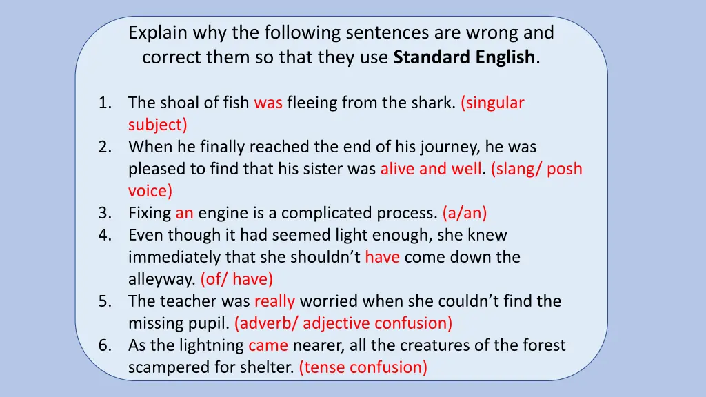 explain why the following sentences are wrong 1