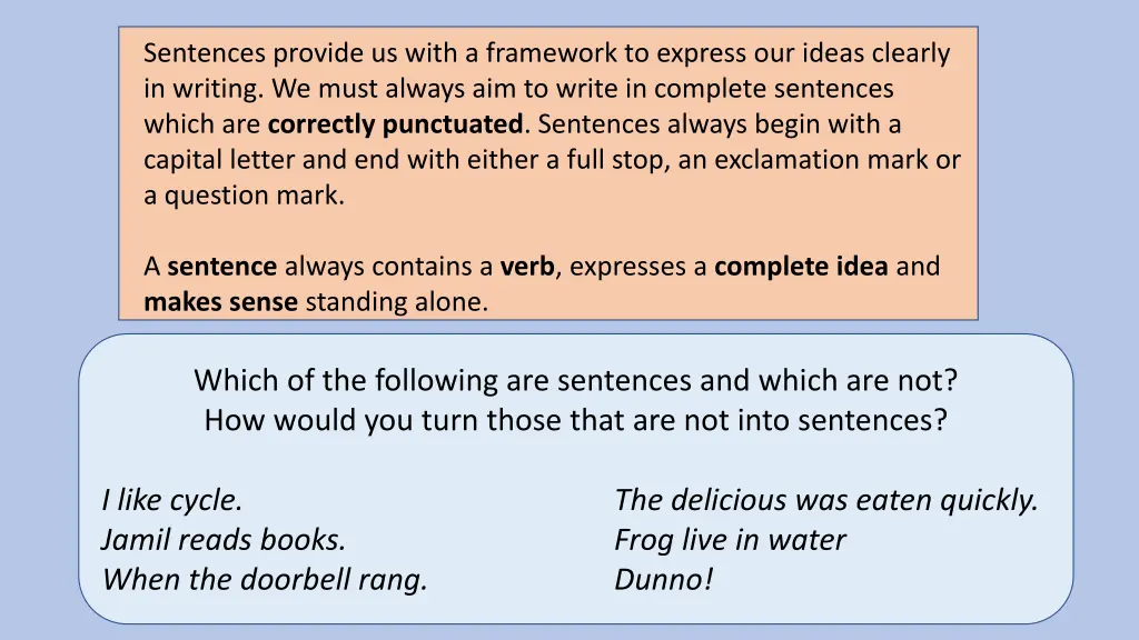 sentences provide us with a framework to express
