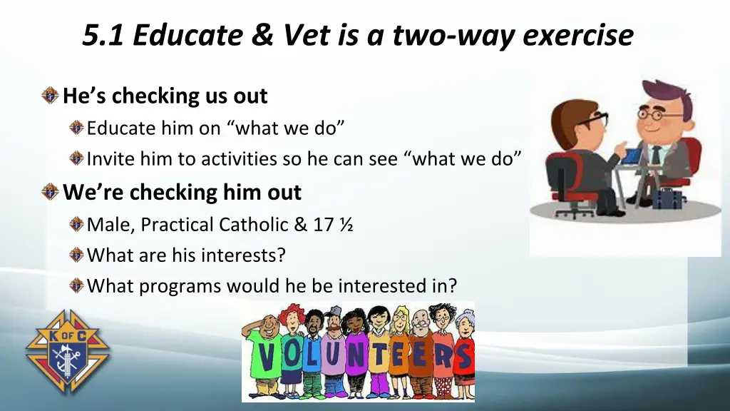 5 1 educate vet is a two way exercise
