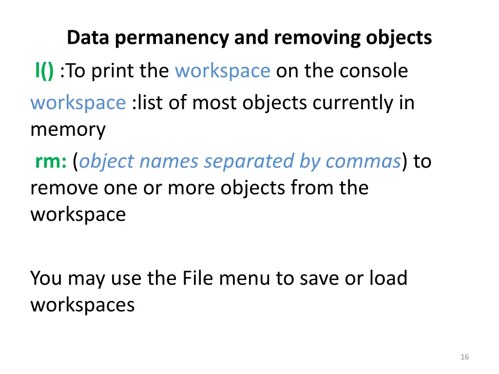 data permanency and removing objects l to print