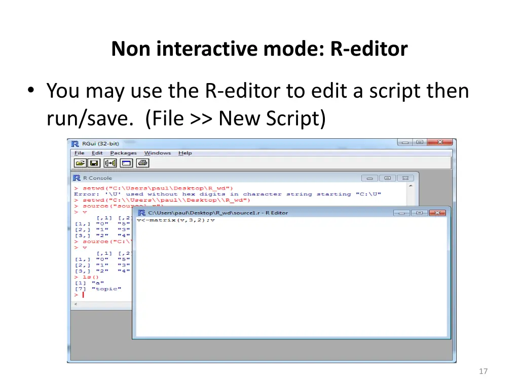 non interactive mode r editor