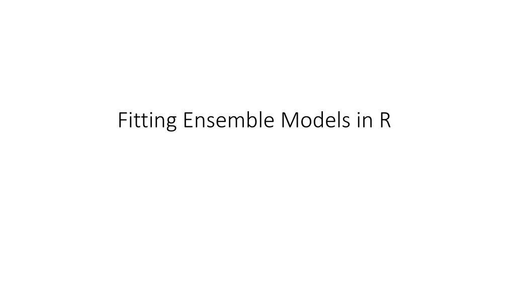 fitting ensemble models in r