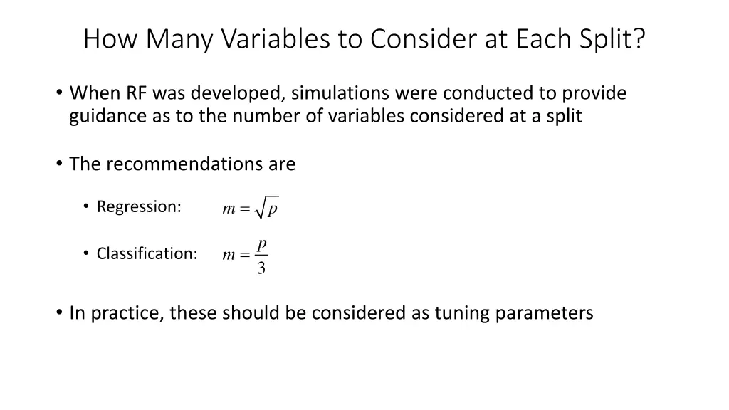 how many variables to consider at each split
