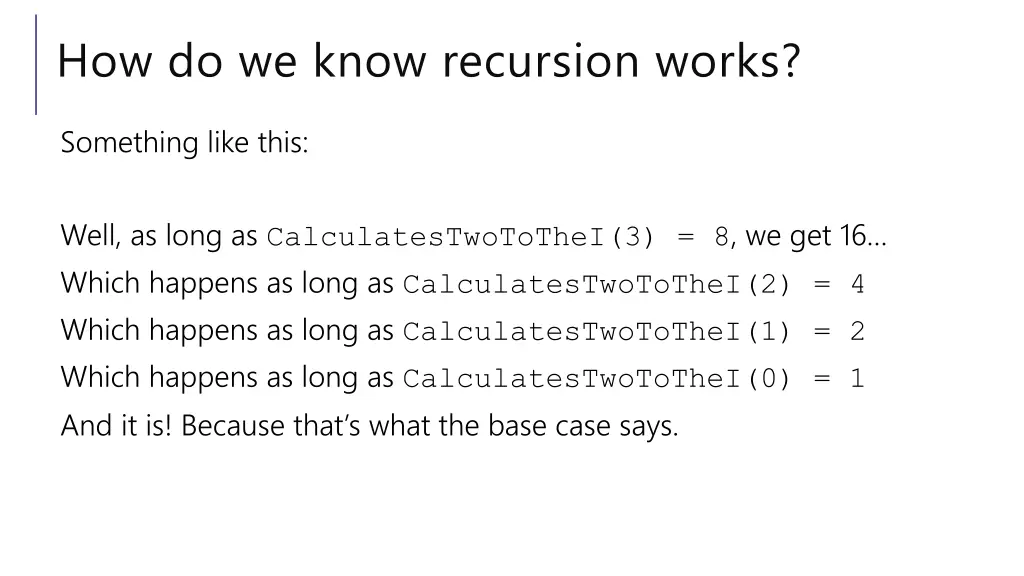 how do we know recursion works 1