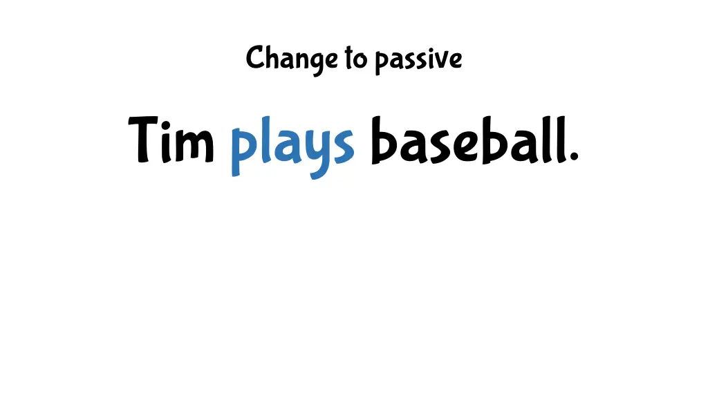 change to passive 2