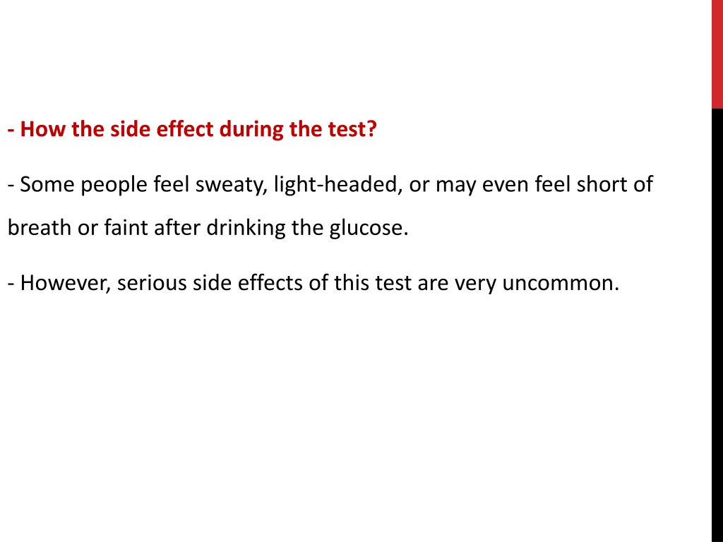 how the side effect during the test