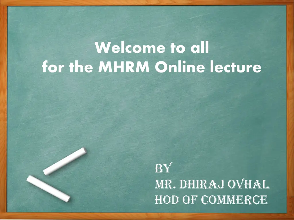 welcome to all for the mhrm online lecture