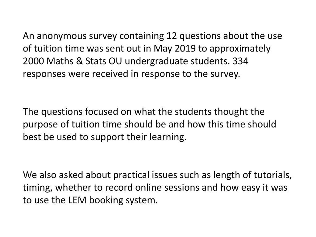 an anonymous survey containing 12 questions about